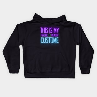 This Is My Psychic Reader Custome Kids Hoodie